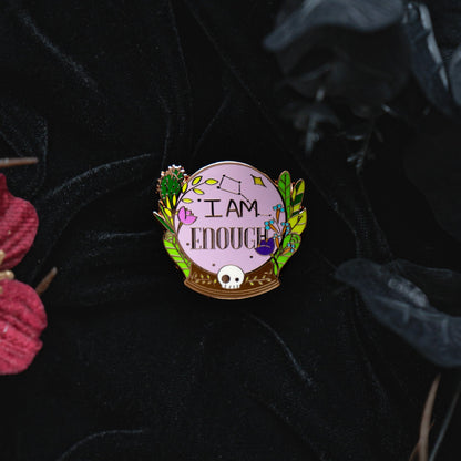I Am Enough - Enamel Pin bonesandgardens