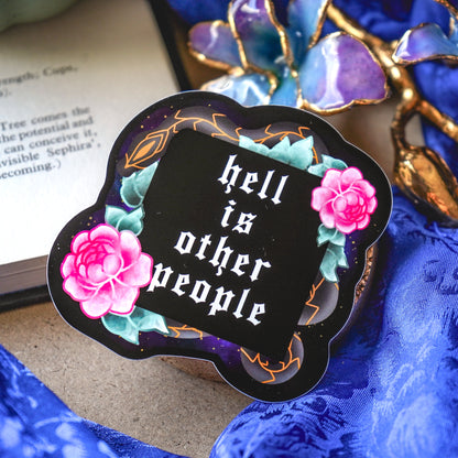Hell is other People - Sticker