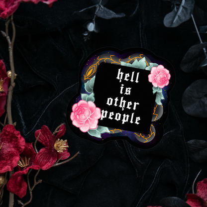 Hell is other People - Sticker bonesandgardens