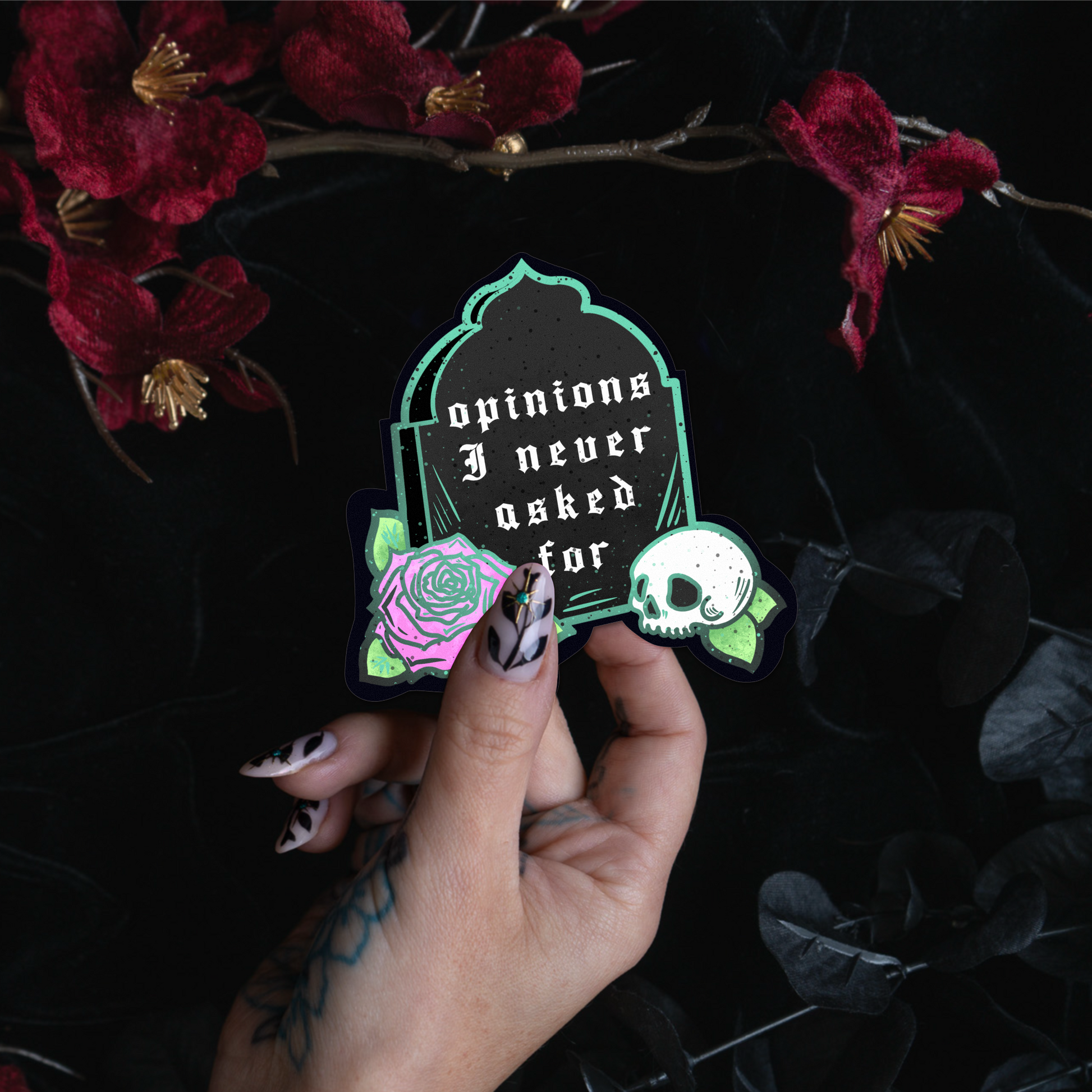 Opinions I never asked for - Sticker bonesandgardens